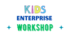 Kids Enterprise Workshop