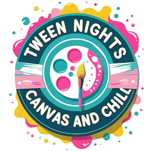 Tween Nights Canvas and Chill