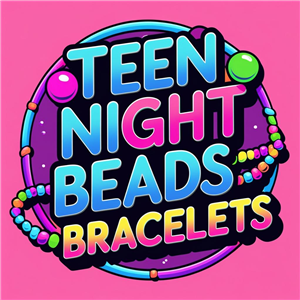 Teen Night Beads and Bracelets