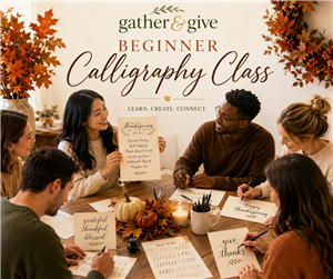Gather and Give Calligraphy
